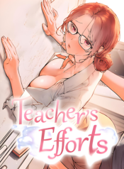 The Teachers’ Efforts